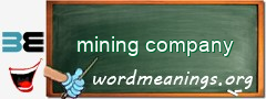 WordMeaning blackboard for mining company